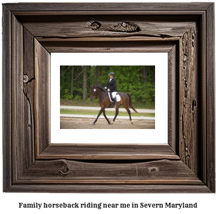 family horseback riding near me in Severn, Maryland